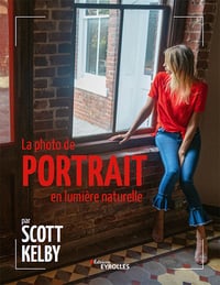 La photo de portrait en lumière naturelle - Scott Kelby (2020)