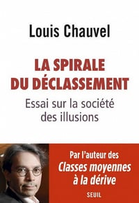 La spirale du déclassement - Louis Chauvel