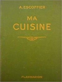 Ma cuisine : 2500 recettes - ESCOFFIER A.