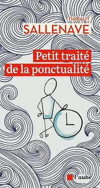 Petit traité de la ponctualité - Thibaut Sallenave (2024)
