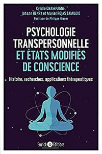 Psychologie transpersonnelle et états modifiés de conscience - Collectif