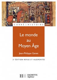 Le monde au Moyen Age : Espaces, pouvoirs, civilisations