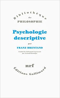 Franz Brentano, "Psychologie descriptive"
