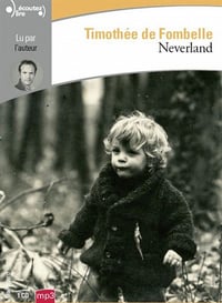 Neverland - Timothée de Fombelle (2018) [Audio]