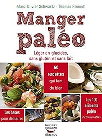 Manger paléo - Marc-Olivier Schwartz & Thomas Renoult (2014)
