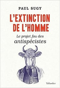 L'Extinction de l'homme - Paul Sugy (2021)