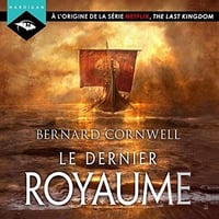 Bernard Cornwell - Le Dernier Royaume [Les Chroniques saxonnes 1] (2019)