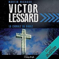 Martin Michaud - Victor Lessard 2 - La chorale du diable (2018)