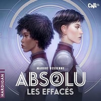 Margot Dessenne - Absolu 2 - Les Effacés [2024]