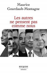 Les autres ne pensent pas comme nous - Maurice Gourdault-Montagne (2022)