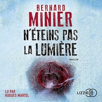 N'éteins pas la lumière - Bernard Minier (2021)