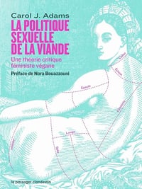 La politique sexuelle de la viande - Carol J. Adams (2025)