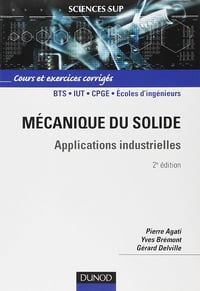 Mécanique du solide - Applications industrielles - Pierre Agati (1996)