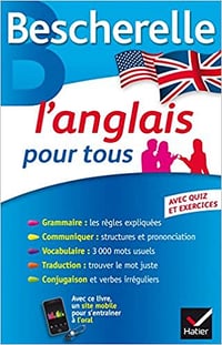 Bescherelle L'anglais pour tous: Grammaire, Vocabulaire, Conjugaison... - Michèle Malavieille et Wilfrid Rotgé