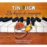 Jean-François Robert, Fabien Robert, "Tinouga - La leçon de musique"