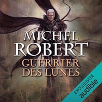 Guerrier des lunes: L'Agent des ombres 6 - Michel Robert (2022)