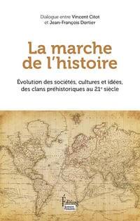 La marche de l'Histoire - Jean-François Dortier, Vincent Citot (2025)