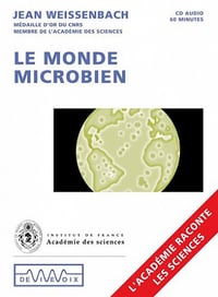 Le monde microbien - Jean Weissenbach (2011)