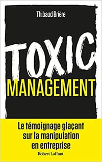 Toxic management - Thibaud Brière (2021)