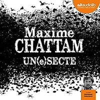 Maxime Chattam - Un(e)secte (2019)