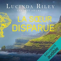 La sœur disparue: Les sept sœurs 7 - Lucinda Riley (2021)
