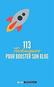 113 Techniques Pour Booster son Blog (2017) - Mehdi BlogBooster