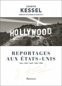 Reportages aux États-Unis: 1933 - 1936 - 1948 - 1959 - 1960 - Joseph Kessel (2023)