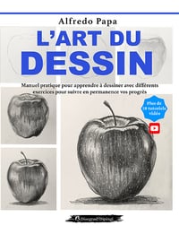 L'art du dessin : Manuel pratique pour apprendre à dessiner - Alfredo Papa (2023)