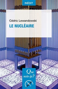 Le Nucléaire - Cédric Lewandowski (2024)