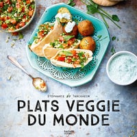 Plats veggie du Monde - Stéphanie De Turckheim