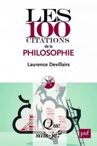 Que sais-je ?-N° 4016 Les 100 citations de la philosophie - Laurence Devillairs (2015)