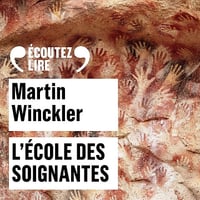 L'École des soignantes - Martin Winckler (2020)