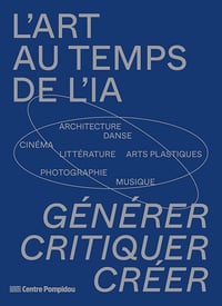 L'art au temps de l'IA - Pierre Saint-Germier, Jean-Louise Giavitto (2025)