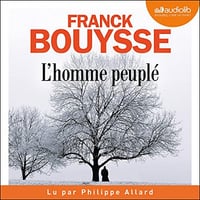 Franck Bouysse - L'Homme peuplé [2022]