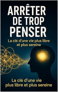 Arrêter de trop penser - Franck Duran (2025)