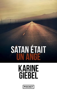 Satan était un ange - Karine Giebel (2015)