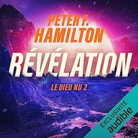 Révélation: Le dieu nu 2. L'aube de la nuit 3.2 - Peter F. Hamilton (2023)