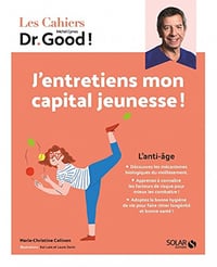 Cahier Dr Good - J'entretiens mon capital jeunesse ! - Marie-Christine Colinon (2023)
