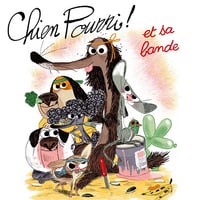 Colas Gutman, Marc Boutavant - Chien Pourri 9 - Chien Pourri et sa bande [2023]