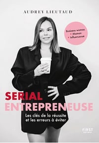 Serial entrepreneuse - Audrey Lieutaud (2023)