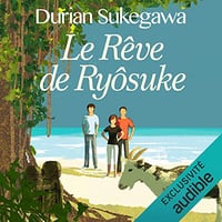 Le rêve de Ryôsuke - Durian Sukegawa (2018)