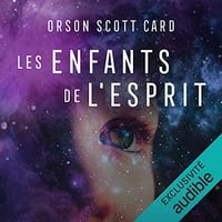 Orson Scott Card - Le Cycle d’Ender 4 - Les Enfants de l’esprit (2020)
