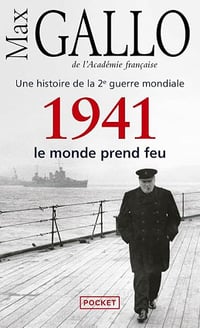 1941: Le monde prend feu - Max Gallo