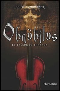 Lymburner Louis - Obnubilus V. 01 le Tresor du Pharaon