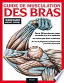 Frédéric Delavier, Michael Gundill - Guide de musculation des bras (2014)