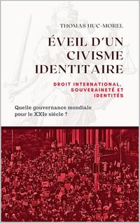 Thomas Huc-Morel - Éveil d'un civisme identitaire (2025)
