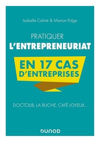 Pratiquer l’entrepreneuriat en 17 cas d’entreprises (2023)