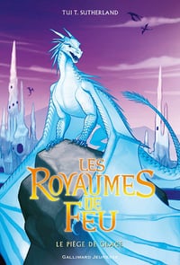 Tui T. Sutherland - Les Royaumes de Feu: Le piège de Glace