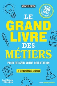 Le Grand Livre des métiers : Pour réussir votre orientation - Laura Makary (2024)