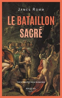 Le Bataillon sacré - James Romm (2022)
